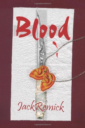 Cover for Jack Remick · Blood (Pocketbok) (2011)