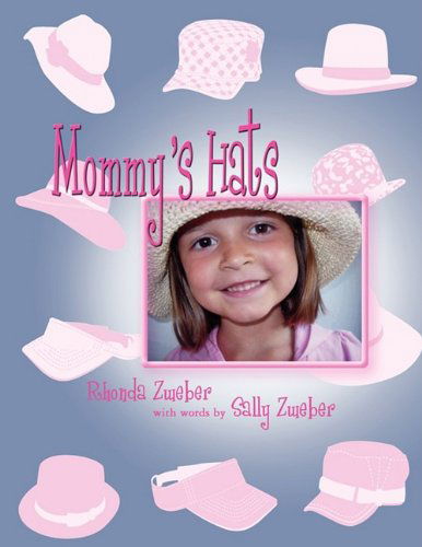 Cover for Rhonda Zweber · Mommy's Hats (Paperback Book) (2009)