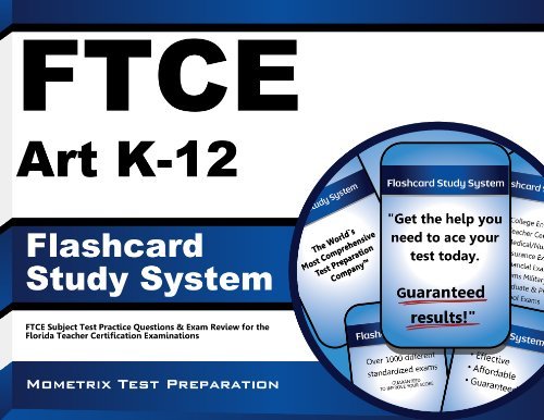 Cover for Ftce Exam Secrets Test Prep Team · Ftce Art K-12 Flashcard Study System: Ftce Test Practice Questions &amp; Exam Review for the Florida Teacher Certification Examinations (Cards) (Pocketbok) [Flc Crds edition] (2023)