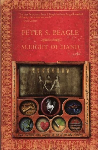 Cover for Peter S. Beagle · Sleight of Hand (Taschenbuch) (2011)