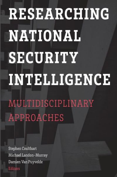 Cover for Stephen Coulthart · Researching National Security Intelligence: Multidisciplinary Approaches (Paperback Bog) (2019)