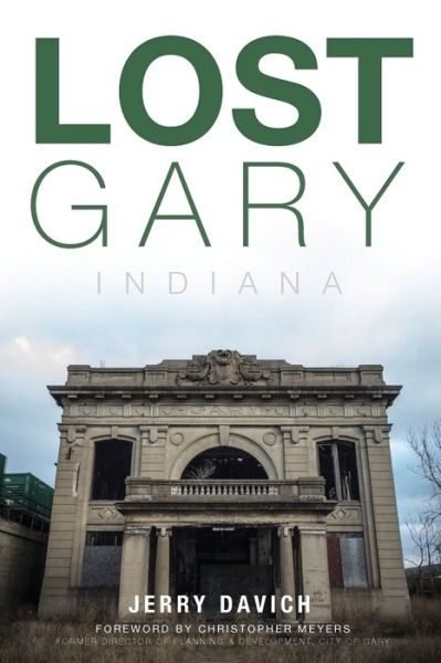 Cover for Jerry Davich · Lost Gary, Indiana (Paperback Book) (2015)