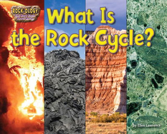 Cover for Ellen Lawrence · What Is the Rock Cycle? (Book) (2014)