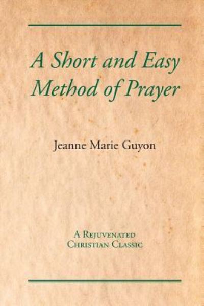 Cover for Jeanne Marie Guyon · A Short and Easy Method of Prayer (Paperback Book) (2019)