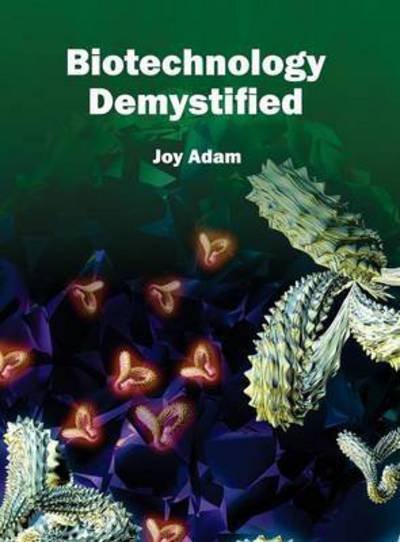 Cover for Joy Adam · Biotechnology Demystified (Hardcover bog) (2015)