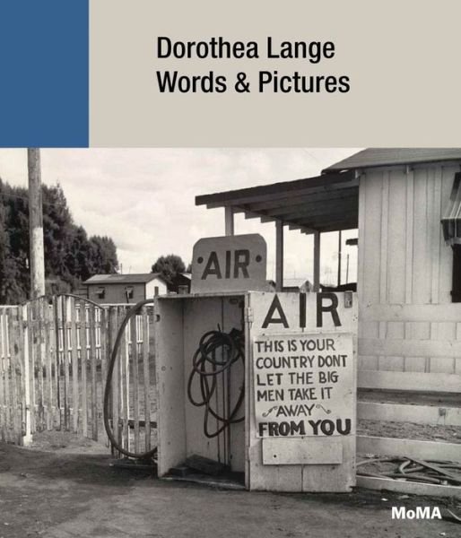 Cover for Sarah Hermanson Meister · Dorothea Lange: Words + Pictures (Hardcover Book) (2020)