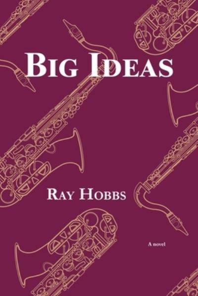 Cover for Ray Hobbs · Big Ideas (Pocketbok) (2021)