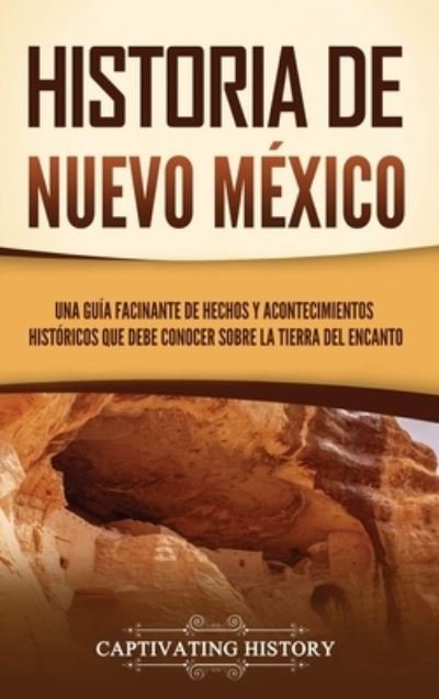 Cover for Captivating History · Historia de Nuevo México (Bog) (2023)
