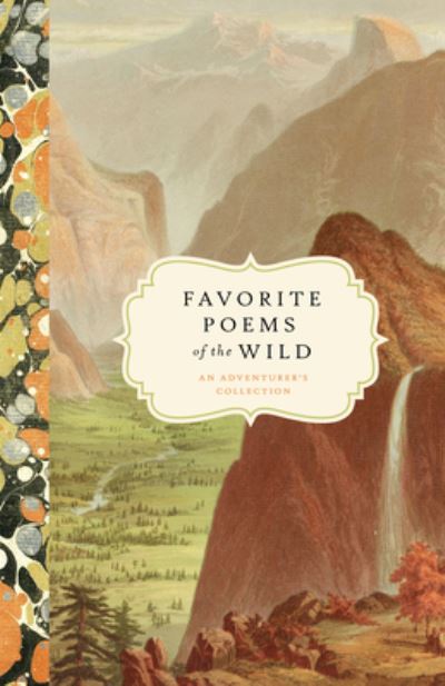 Cover for Bushel &amp; Peck Books · Favorite Poems of the Wild (Hardcover Book) (2022)