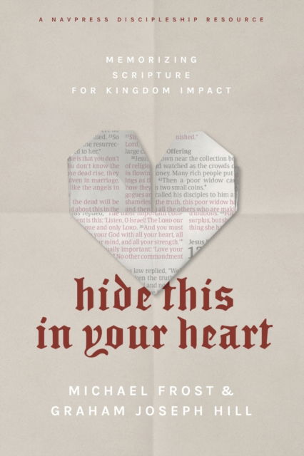 Hide This in Your Heart - Michael Frost - Books - NavPress Publishing Group - 9781641582049 - October 13, 2020