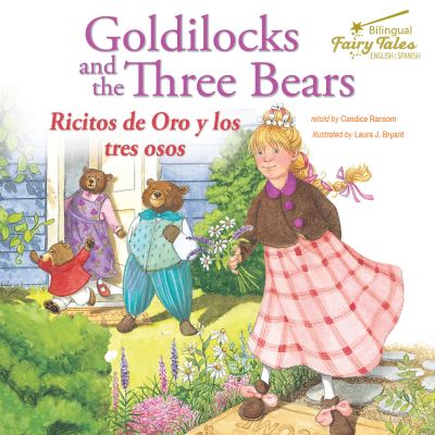 Cover for Candice Ransom · Bilingual Fairy Tales Goldilocks and the Three Bears (Paperback Book) (2019)