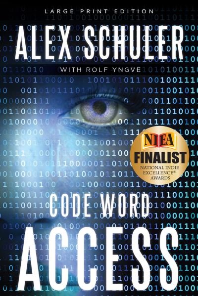 Cover for Alex Schuler · Code Word Access, Volume 1 - Code Word (Paperback Book) [Large Print edition] (2023)