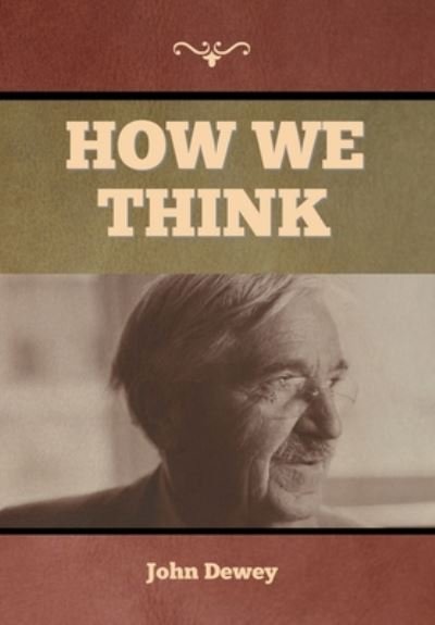 Cover for John Dewey · How We Think (Hardcover Book) (2020)