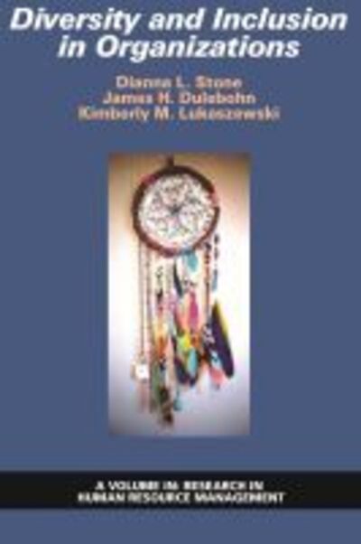 Diversity and Inclusion in Organizations - Dianna L. Stone - Books - Information Age Publishing - 9781648020049 - March 25, 2020