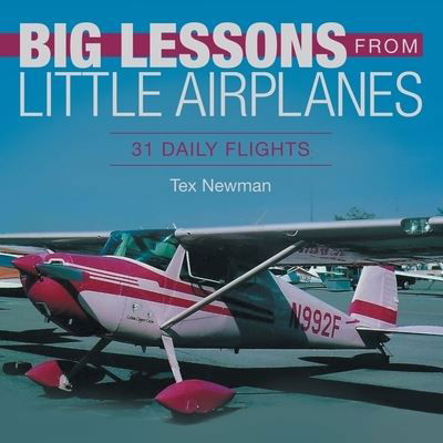 Cover for Tex Newman · Big Lessons from Little Airplanes (Paperback Bog) (2021)