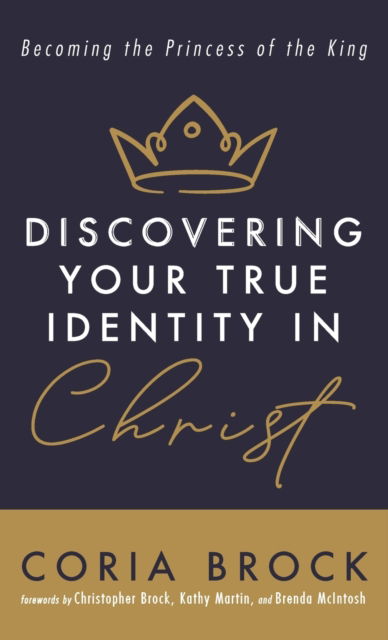 Cover for Coria Brock · Discovering Your True Identity in Christ (Hardcover Book) (2021)