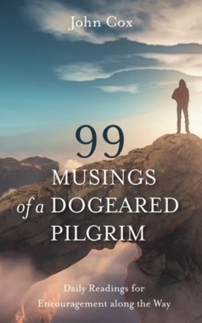 Cover for John Cox · 99 Musings of a Dogeared Pilgrim (Innbunden bok) (2022)