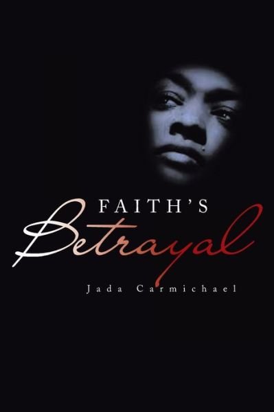 Cover for Jada Carmichael · Faith's Betrayal (Taschenbuch) (2022)