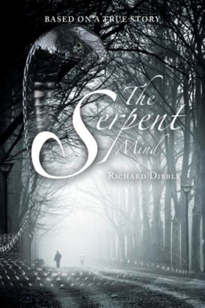 Cover for Richard Dibble · Serpent Mind (Book) (2022)
