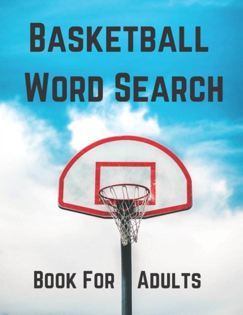 Cover for Nzactivity Publisher · Basketball Word Search Book For Adults (Taschenbuch) (2019)