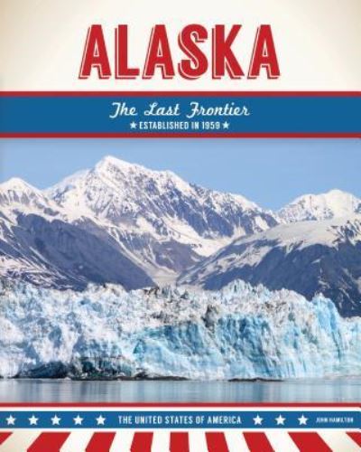 Cover for John Hamilton · Alaska (Hardcover Book) (2016)