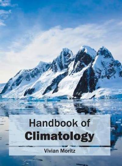 Cover for Vivian Moritz · Handbook of Climatology (Hardcover Book) (2016)