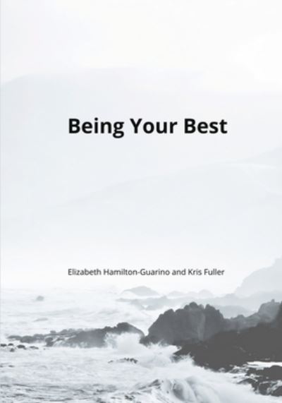 Cover for Elizabeth Hamilton-Guarino · Being Your Best (Paperback Book) (2021)