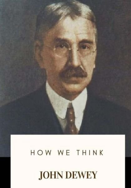 Cover for John Dewey · How We Think (Paperback Bog) (2018)