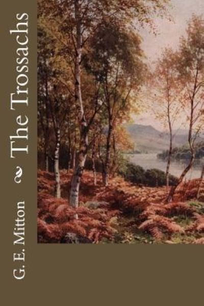 Cover for G E Mitton · The Trossachs (Paperback Bog) (2018)