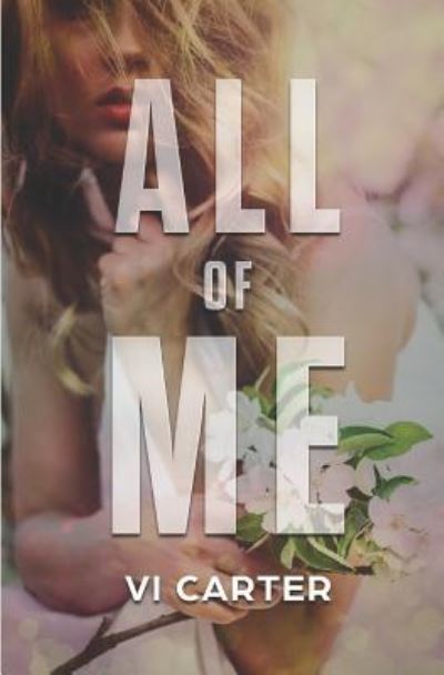 Cover for VI Carter · All of Me (Paperback Book) (2018)