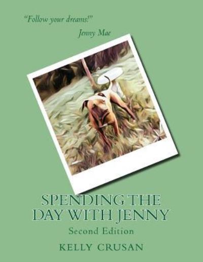 Cover for Kelly a Crusan · Spending the Day with Jenny Second Editon (Paperback Book) (2018)