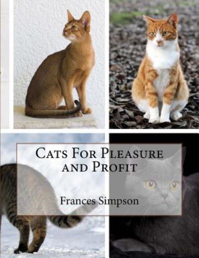 Cover for Frances Simpson · Cats For Pleasure and Profit (Paperback Book) (2018)