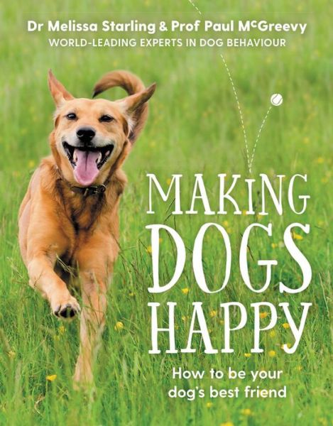 Cover for Paul McGreevy · Making Dogs Happy (Paperback Book) (2018)