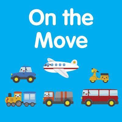 Cover for New Holland Publishers · On the Move (Board book) (2019)