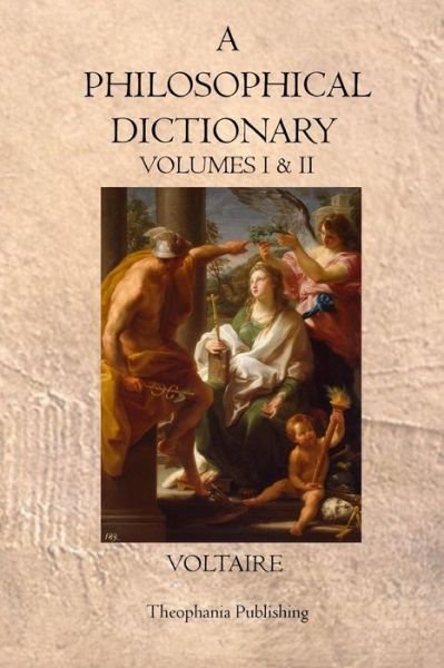 Cover for Voltaire · A Philosophical Dictionary: Volumes I &amp; II (Pocketbok) (2011)