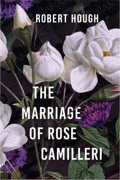 Cover for Robert Hough · The Marriage of Rose Camilleri (Paperback Book) (2022)