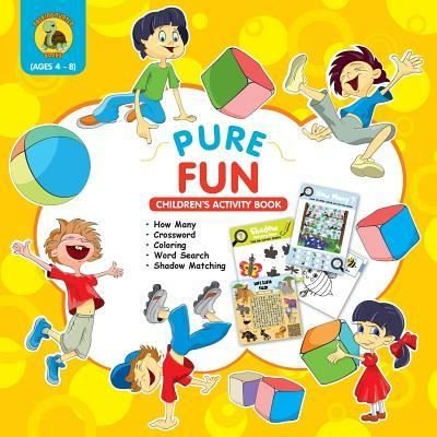 Pure Fun Children's Activity Book: Assortment of Fun Kids Activities for Boys and Girls Ages 4 to 8 - Crossword, Shadow Matching, How Many, Word Search and More! - Learn & Play Kids Activity Books - Talking Turtle Books - Książki - Talking Turtle Books - 9781773801049 - 22 listopada 2018