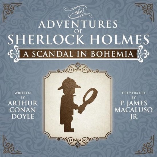 Cover for P. James Macaluso · A Scandal in Bohemia - The Adventures of Sherlock Holmes Re-Imagined (Paperback Book) (2014)
