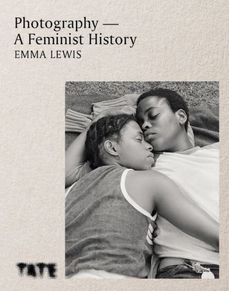 Cover for Emma Lewis · Photography – A Feminist History (Hardcover Book) (2021)