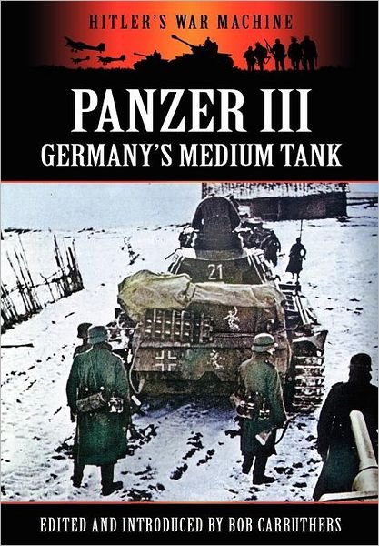 Cover for Bob Carruthers · Panzer III - Germany's Medium Tank (Paperback Bog) (2012)