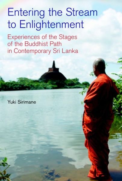Cover for Yuki Sirimane · Entering the Stream to Enlightenment: Experiences of the Stages of the Buddhist Path in Contemporary Sri Lanka (Taschenbuch) (2016)