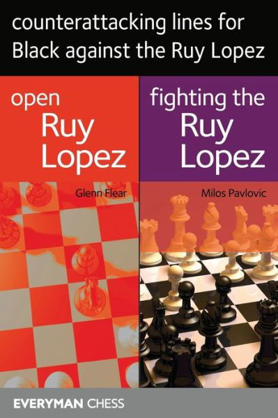 Counterattacking Lines for Black Against the Ruy Lopez - Glenn Flear - Bøger - Everyman Chess - 9781781945049 - 16. december 2019