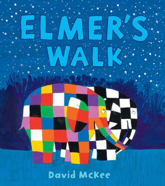 Cover for David McKee · Elmer's Walk - Elmer Picture Books (Innbunden bok) (2018)