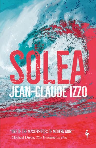 Cover for Jean-Claude Izzo · Solea - Marseilles Trilogy (Paperback Book) (2021)