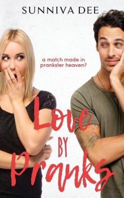 Cover for Sunniva Dee · Love by Pranks (Paperback Book) (2018)