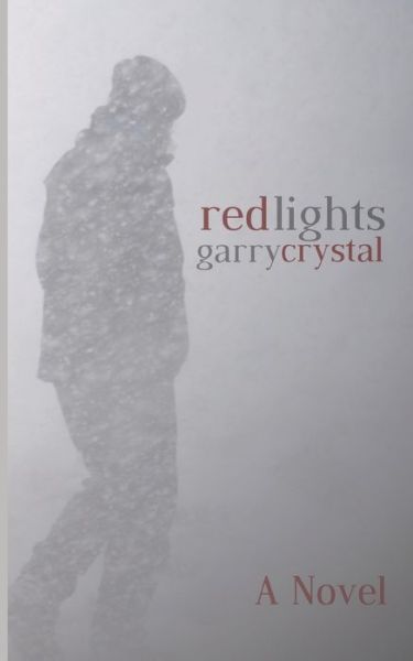 Cover for Garry Crystal · Red Lights (Book) (2019)