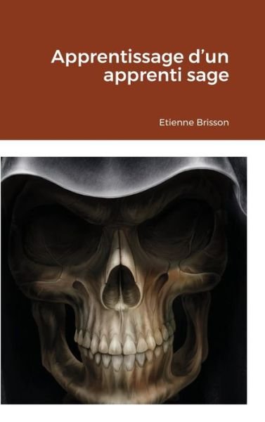 Cover for Etienne Brisson · Apprentissage d'un apprenti sage (Hardcover Book) (2021)