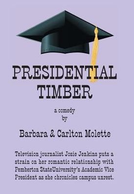 Barbara Molette · Presidential Timber (Hardcover Book) (2019)