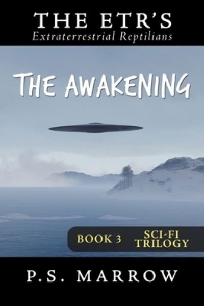 Cover for P S Marrow · The Awakening (Paperback Book) (2019)