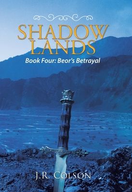 Cover for J. R. Colson · Shadow Lands Beor's Betrayal (Book) (2020)